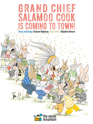 cover image of Grand Chief Salamoo Cook is Coming to Town!